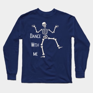 Skeleton dancer Long Sleeve T-Shirt